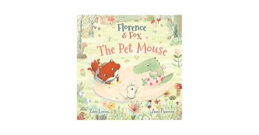 Florence And Fox: The Pet Mouse